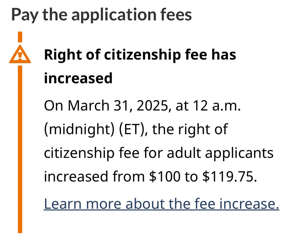 A screenshot from the "How To Apply" page from the Canadian government.

"Pay the application fees
Right of citizenship fee has increased
On March 31, 2025, at 12 a.m. (midnight) (ET), the right of citizenship fee for adult applicants increased from $100 to $119.75.
Learn more about the fee increase."