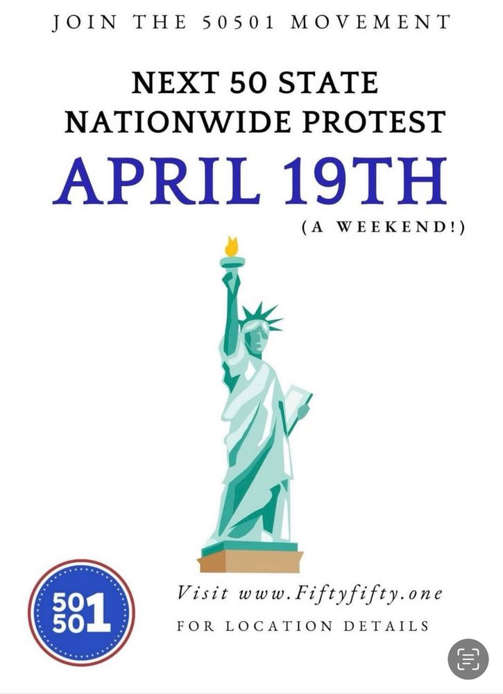50501 Nationwide Protest April 19th
www.fiftyfifty.one