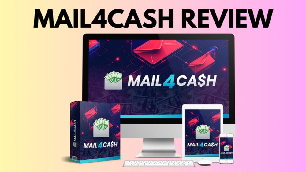 MAIL4CASH REVIEW - Make $52.83+ Over Every 5 MINUTES