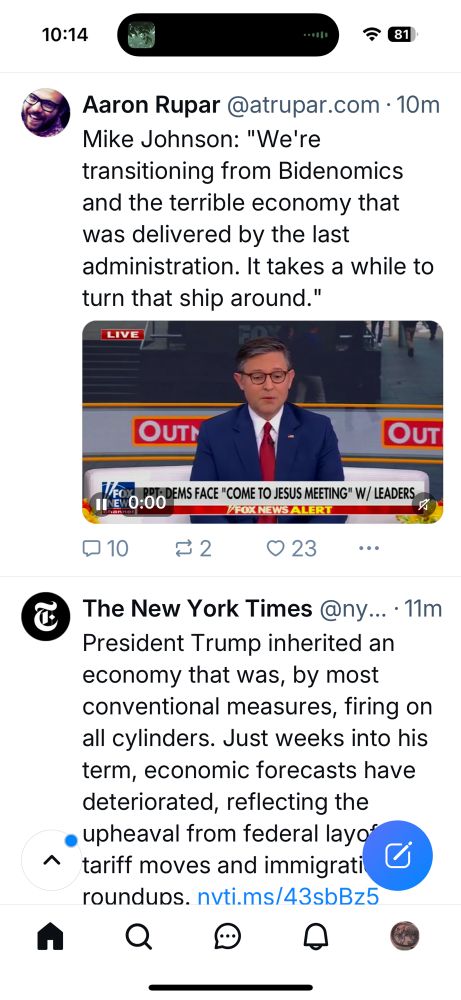 On top is Aaron Rupar’s post about Mike Johnson saying “we’re transitioning from Bidenomics and the terrible economy that was delivered by the last administration,” and directly below is a New York Times post that says, “President Trump inherited an economy that was, by most conventional measures, firing on all cylinders.”