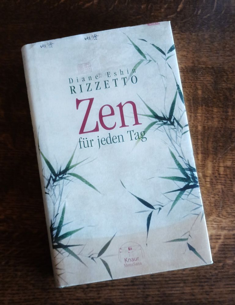 "ZEN für jeden Tag" von Diane Eshin Rizzetto