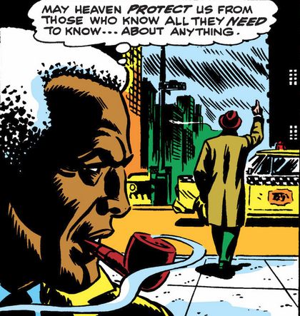 Robbie Robertson watches J Jonah Jameson walk away hailing a cab while he smokes a pipe. He drops mad knowledge to himself because he is overflowing with wisdom