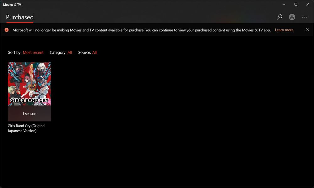 Screenshot of Microsoft's Movies & TV app as of July 23, 2025. At the top of the page is a notice saying, "Microsoft will no longer be making Movies and TV content available for purchase. You can continue to view your purchased content using the Movies & TV app." Below the notice is a thumbnail gallery of purchased titles sorted by most recent and filtered to all categories and all sources. The only title shown in the results is one season of the original Japanese version of Girls Band Cry.