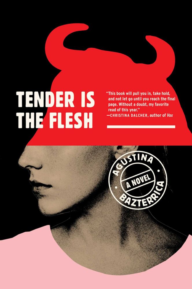Cover art for Agustina Bazterrica's "Tender is the Flesh"