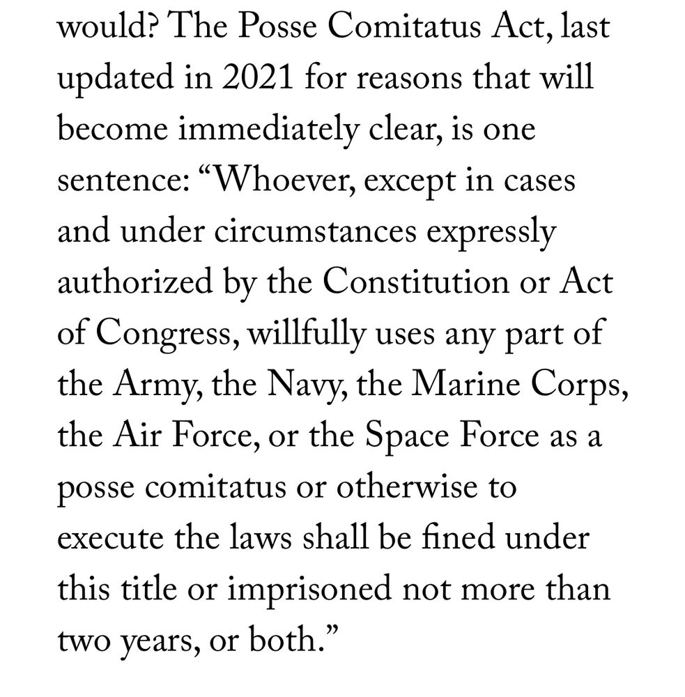 The Posse Comitatus Act, last updated in 2021 for reasons that will become immediately clear, is one sentence: 