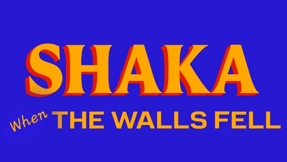 SHAKA When THE WALLS FELL 