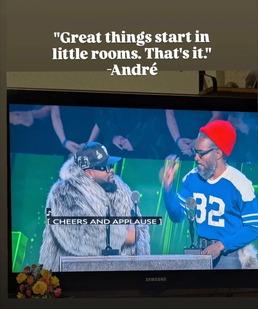 Big Boi and André 3000 inducted into the Rock n Roll Hall o Fame... André said: "Great things start in little rooms. That's it."