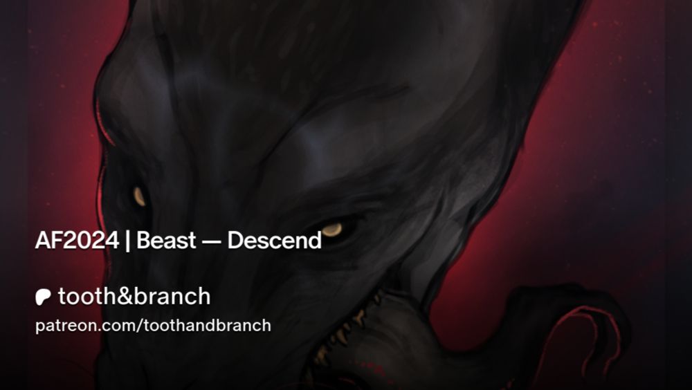 AF2024 | Beast — Descend | tooth&branch