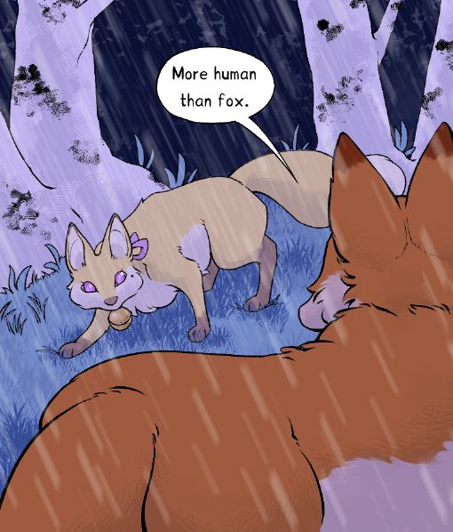 A fully colored comic panel. It's raining. A golden fox wearing a bell necklace is taking a defensive stance as she stares down an orange fox. The orange fox is saying, "More human than fox."