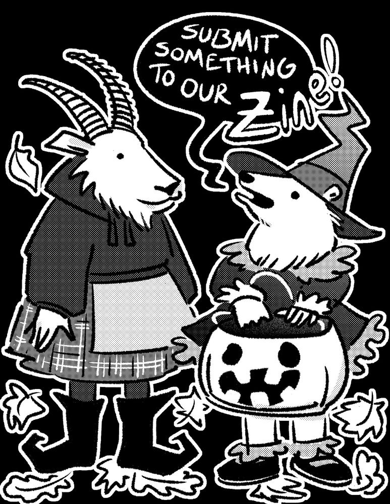 A mountain goat dressed as red riding hood and a polar bear dressed as a witch saying "submit something to our zine"