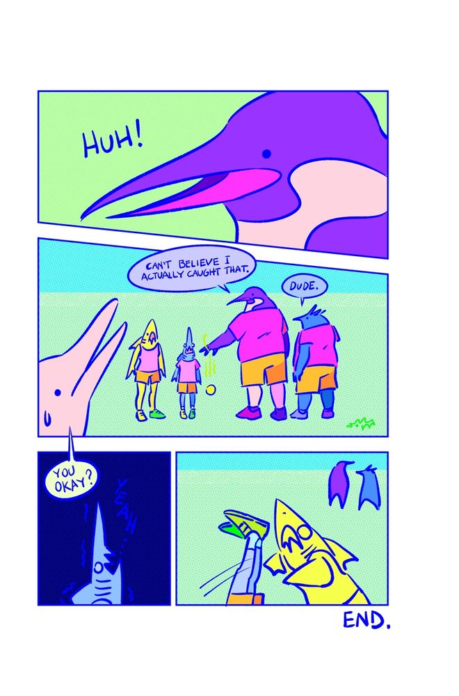 The hand belongs to a penguin who says "huh!" in surprise. "Can't believe I actually caught that." His friend another penguin just says "dude". The sharks are still in shock. The dolphin asks if they're okay. The one shark trembles, says yeah, and faints to their friend's dismay. The penguins are walking away already.