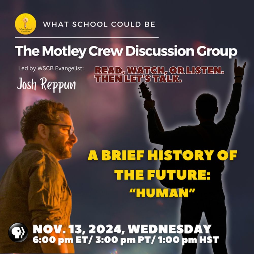 The Motley Crew Discussion Group: A Brief History of the Future, Episode Four — What School Could Be