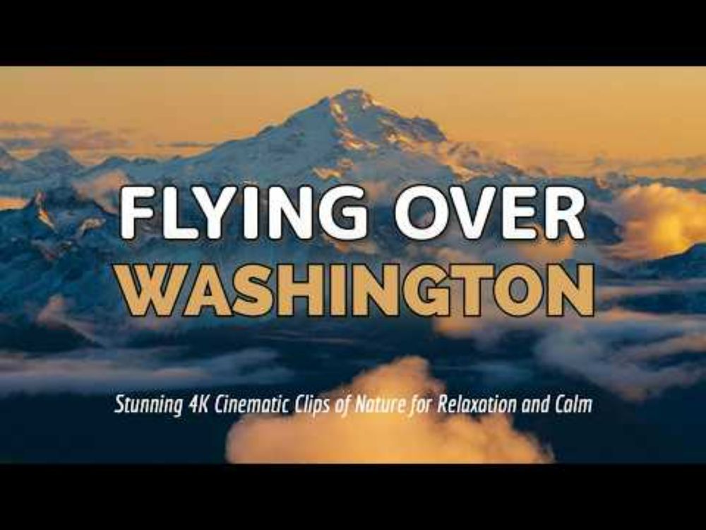 Cinematic Washington: 16 minutes of Beautiful and Relaxing PNW Drone Footage | Calming Music | 4K