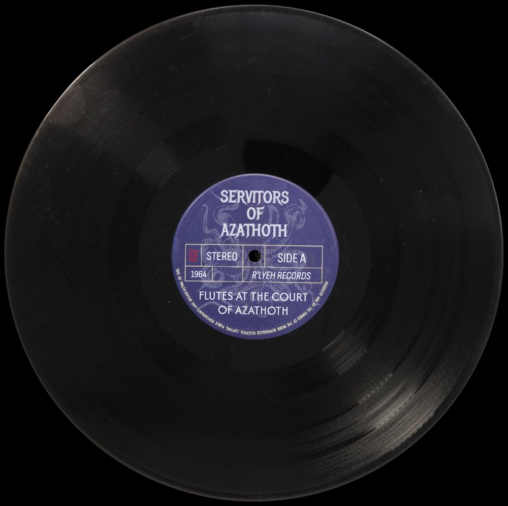 A vinyl record of a bizarre group called "Servitors of Azathoth" with the title "Flutes at the court of Azathoth"