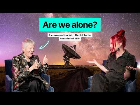 Talking Aliens, Carl Sagan, and SETI's Future with Jill Tarter