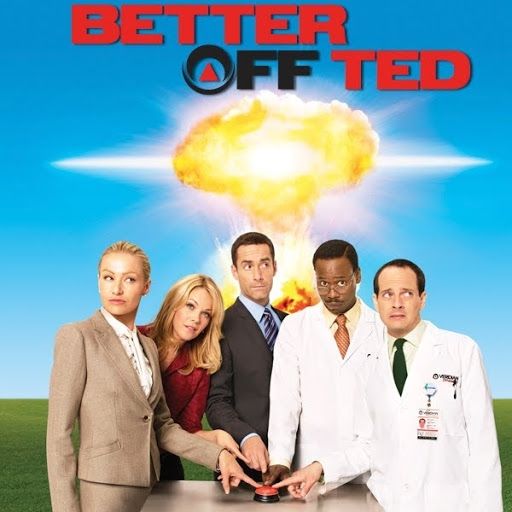 Better off Ted 