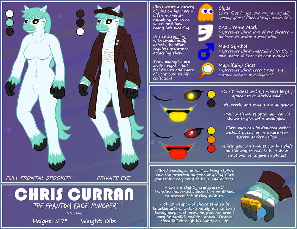 A reference sheet for 'Chris Curran', an anthropomorphic ghost horse private eye. They have two references, one in the nude, showing their pale fur and teal hair, whilst the other adorns them in bandages across the chest hand hands, wearing a combination of a detective's coat and a brown flat cap. A number of badges adorn their lapel, with more being listed on the right. Example badgers include half a drama mask, the mars symbol, a magnifying glass, and Clyde from Pacman.