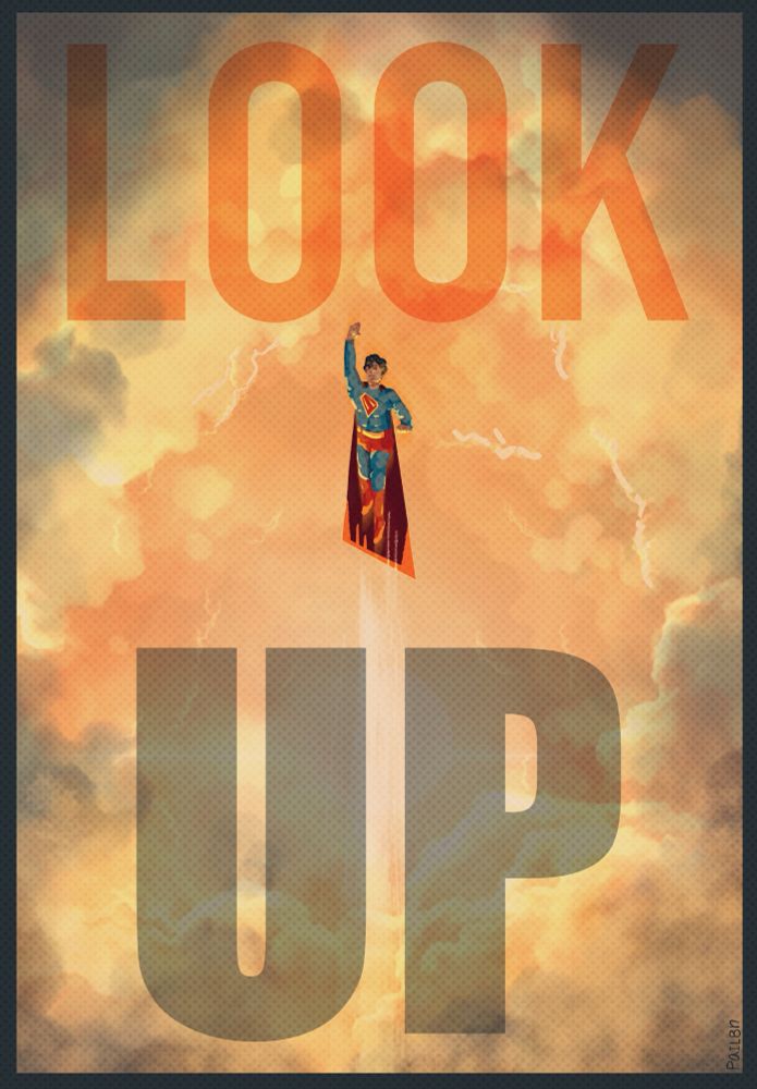 Poster of Superman flying through orange clouds with text “look up”