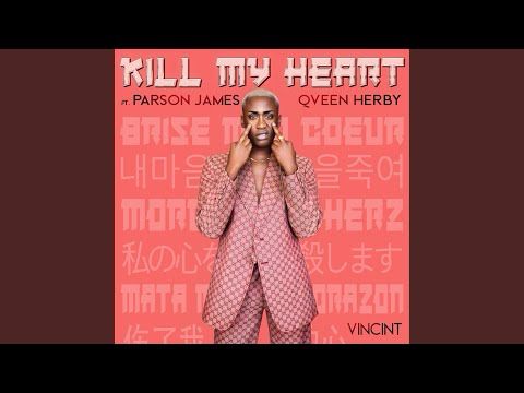 Kill My Heart (feat. Parson James & Qveen Herby)