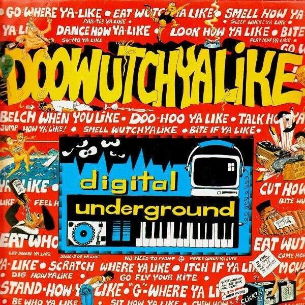 DIGITAL UNDERGROUND DOOWUTCHYALIKE