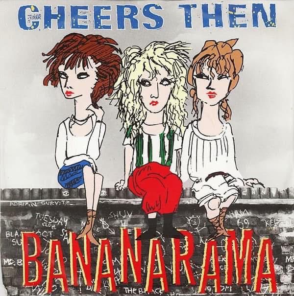 BANANARAMA CHEERS THEN