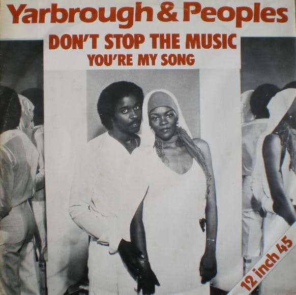 YARBOROUGH AND PEOPLES DON'T STOP THE MUSIC