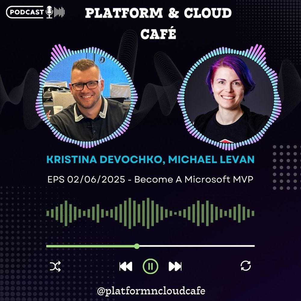 Banner for new episode of Platform and Cloud Cafe podcast where Kristina Devochko and Michael Levan talk to Richard Hooper about becoming a Microsoft MVP