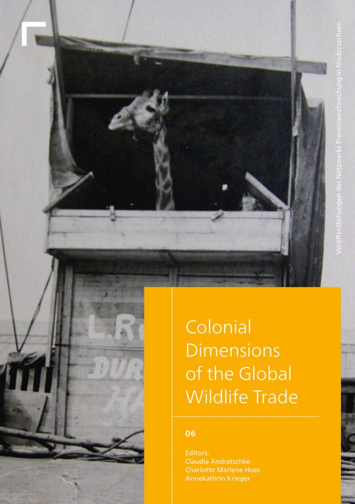 Cover des Buches "Colonial Dimensions of the Global Wildlife Trade"