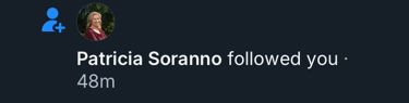 “Patricia Soranno followed you”