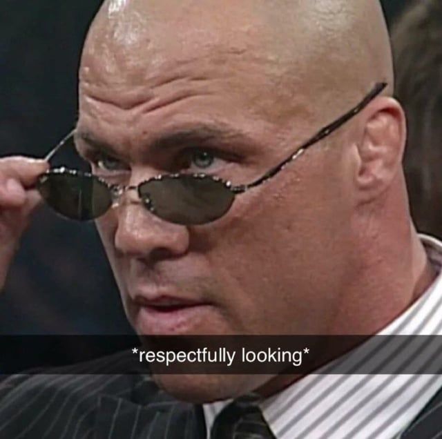 Kurt Angle (bald white man) taking off his sunglasses with the caption "*respectfully looking*"