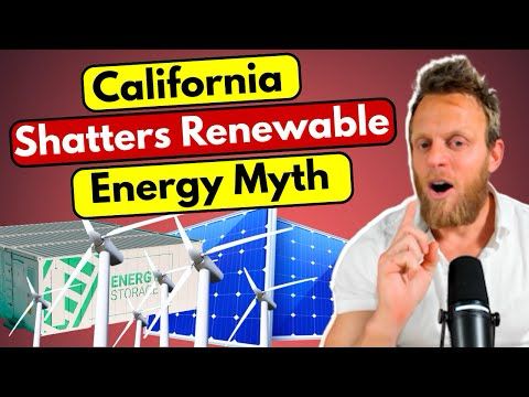 California Shatters Renewable Energy Lies; Largest economy in the world to do this