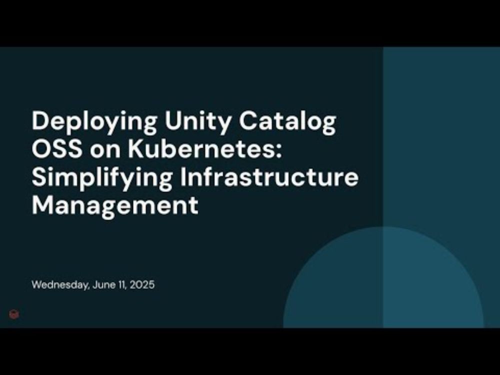Deploying Unity Catalog OSS on Kubernetes: Simplifying Infrastructure Management