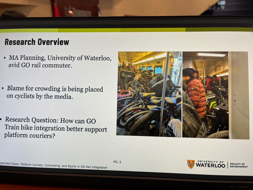 Slide:

Research Overview
• MA Planning, University of Waterloo, avid GO rail commuter.
Enggo
• Blame for crowding is being placed on cyclists by the media.
- Research Question: How can GO
Train bike integration better support platform couriers?