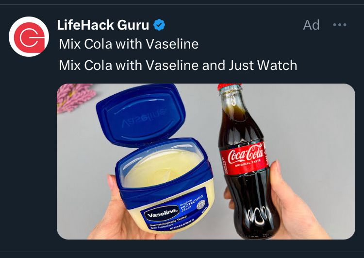 A twitter ad showing a container of Vaseline and a bottle of Coca Cola in two hands. top text reads: “Mix Cola with Vaseline and Just Watch”