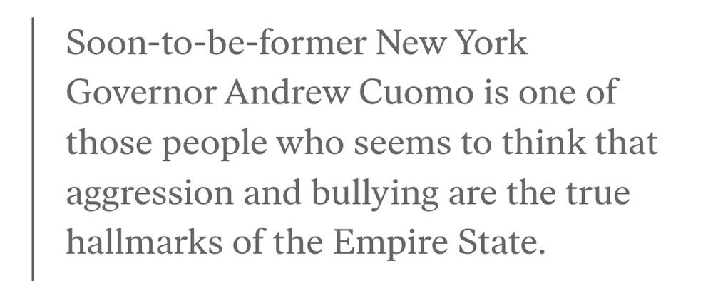 Soon-to-be-former New York Governor Andrew Cuomo is one of those people who seems to think that aggression and bullying are the true hallmarks of the Empire State.