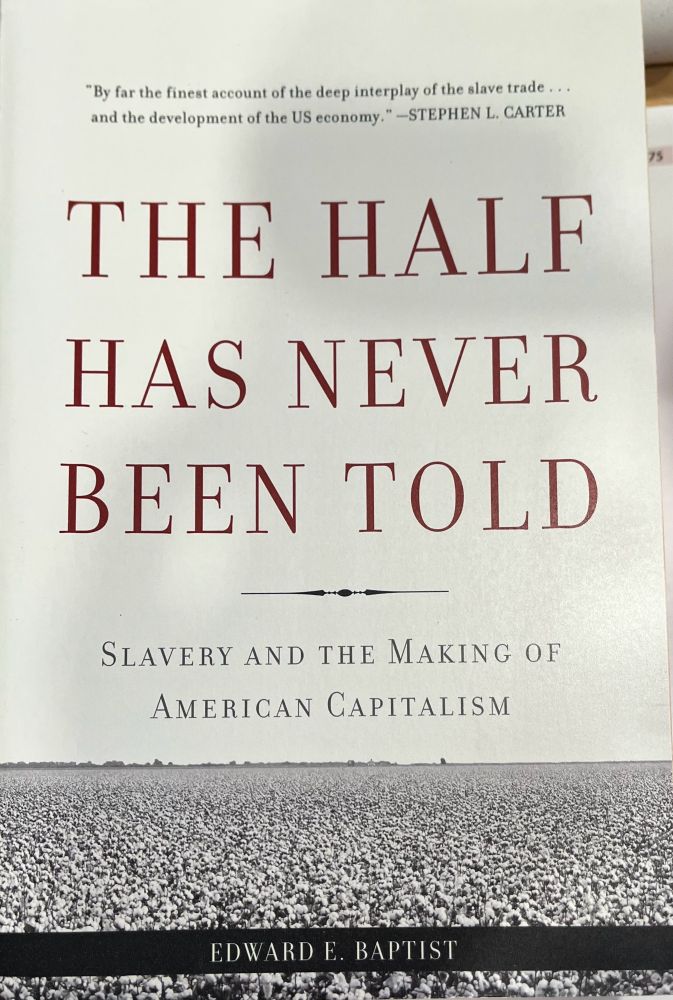 Cover of book, "The Half Has Never Been Told," by Edward Baptiste.