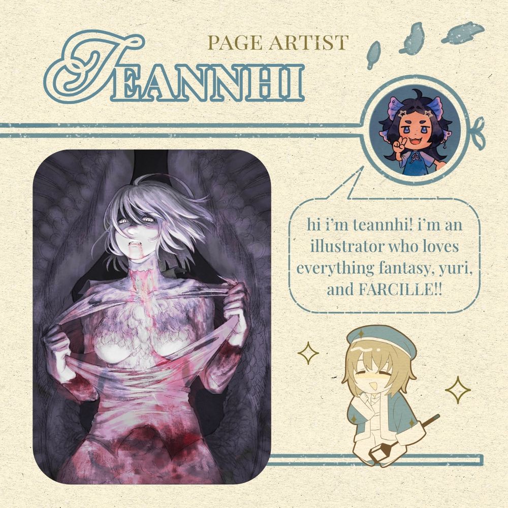 A spotlight graphic for the artist Teannhi, containing the following bio and art piece. The bio reads as follows: "hi i'm teannhi! i'm an illustrator who loves everything fantasy, yuri, and FARCILLE!!". The art is a digital painting redraw of Chimera Falin pulling her shirt apart. Falin's wings are spread behind her, and blood soaks her feathers at her neck, wrists, below her breasts, and her waist. Blood has also soaked into the shirt. Blood trails from the corners of her mouth.