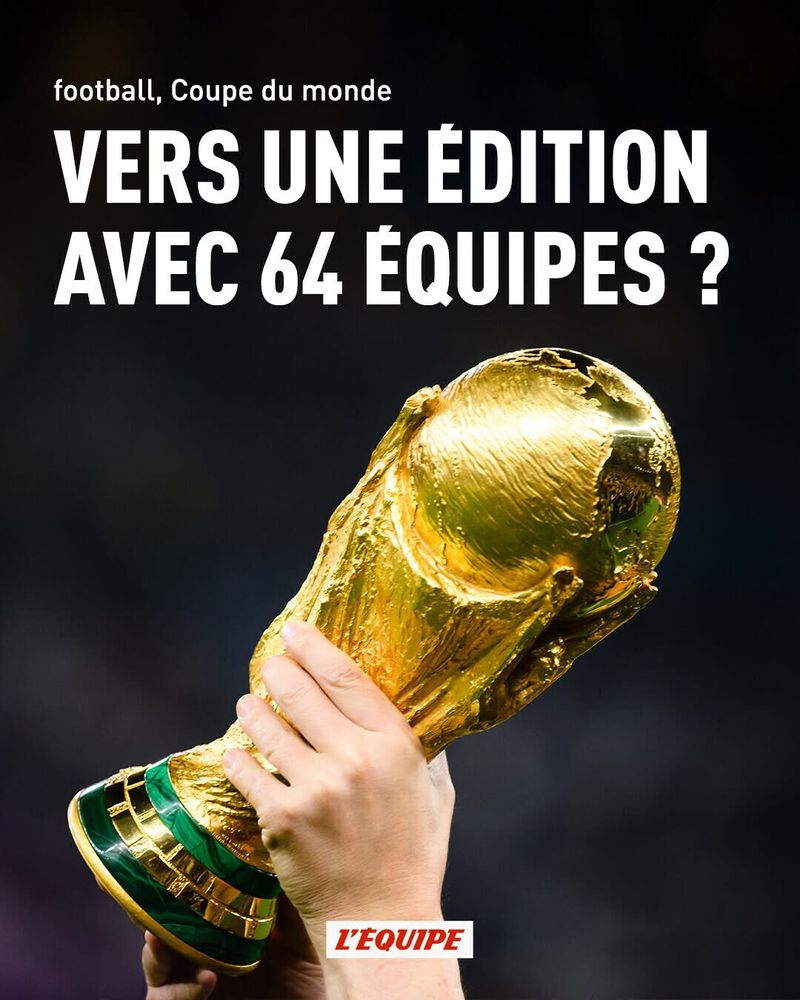 Article de l’Equipe parlant d’une potentielle coupe du monde à 64
