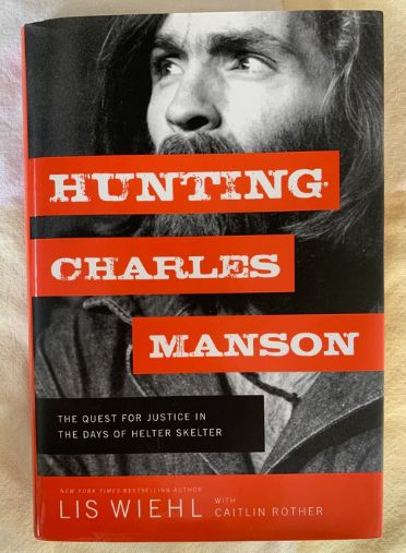 Wiehl and Rother's Hunting Charles Manson