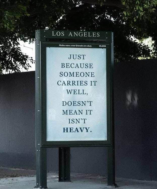LOS ANGELES

JUST
BECAUSE SOMEONE
CARRIES IT
WELL, DOESN'T MEAN IT ISN'T HEAVY.