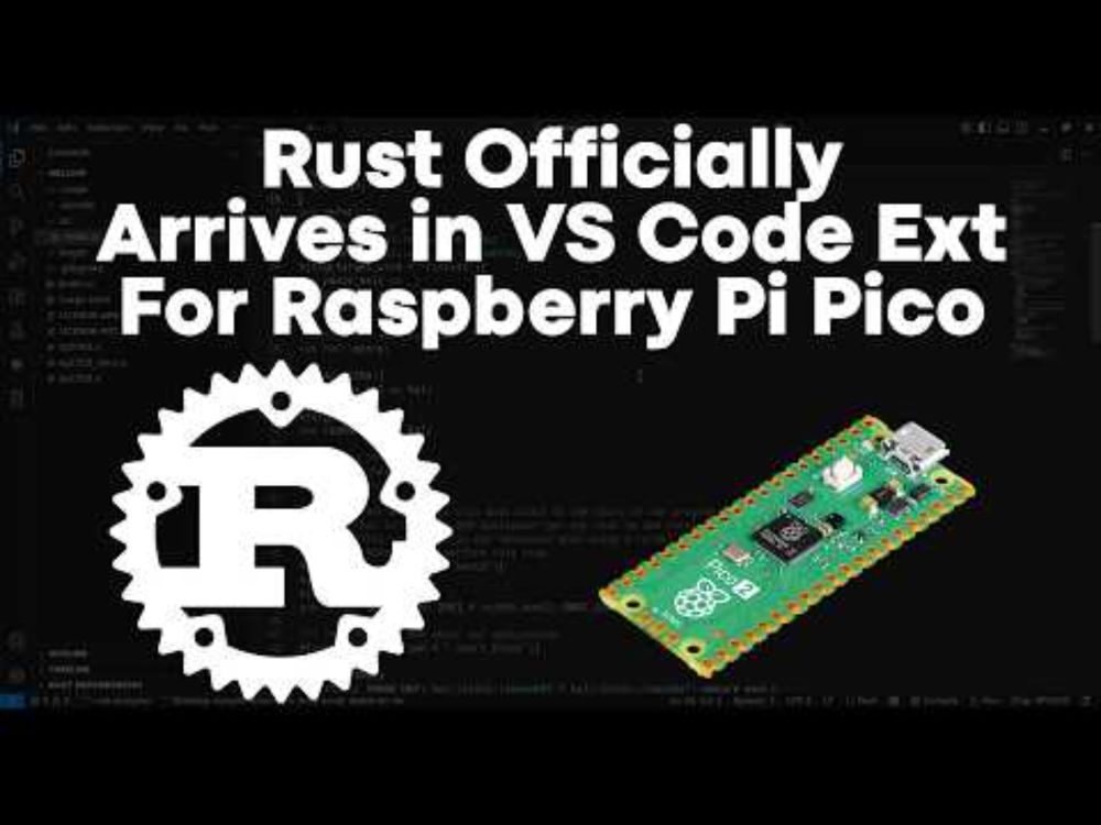 The Raspberry Pi Pico Now Has Official Rust Tools - Here’s How it Works