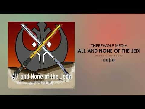 Therewolf Media - "All and None of the Jedi" | Rey Skywalker VS Ahsoka Tano