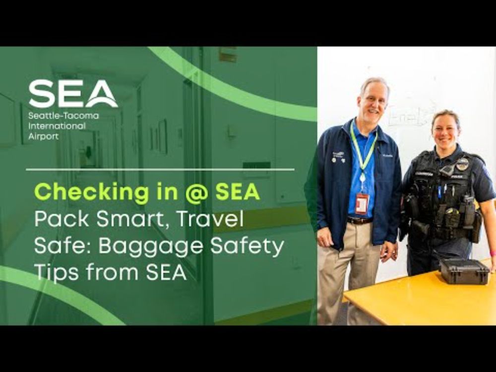 Checking In at SEA | Pack Smart, Travel Safe: Baggage Safety Tips from SEA
