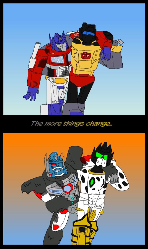 Top: G1 Grimlock carrying a battered Optimus Prime away. Bottom: the Beast Wars design for Grimlock doing the same for Optimus Primal, who is clutching his bleeding chest and grimacing. In between reads text with a gradient effect, grey to orange, that reads "The more things change..."