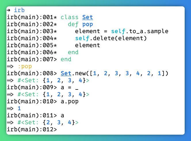 Interactive Ruby session (irb) where a method called pop is defined on the class set. It takes a random element, deletes it from the set, then returns the element.
