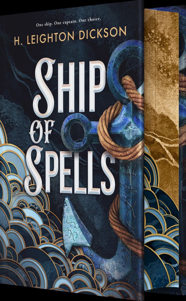 Book cover. Ship of Spells by H. Leighton Dickson (Nov 2025). Fantasy. Cover shows stylized waves and an anchor. 