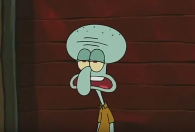 Squidward. He looks very bored.