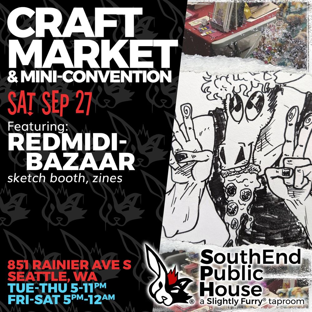 Craft Market & Mini-Convention
Saturday September 27th, 5PM

Featuring REDMIDIBAZAAR
sketch booth and zines

851 Rainier Ave S
Seattle, WA