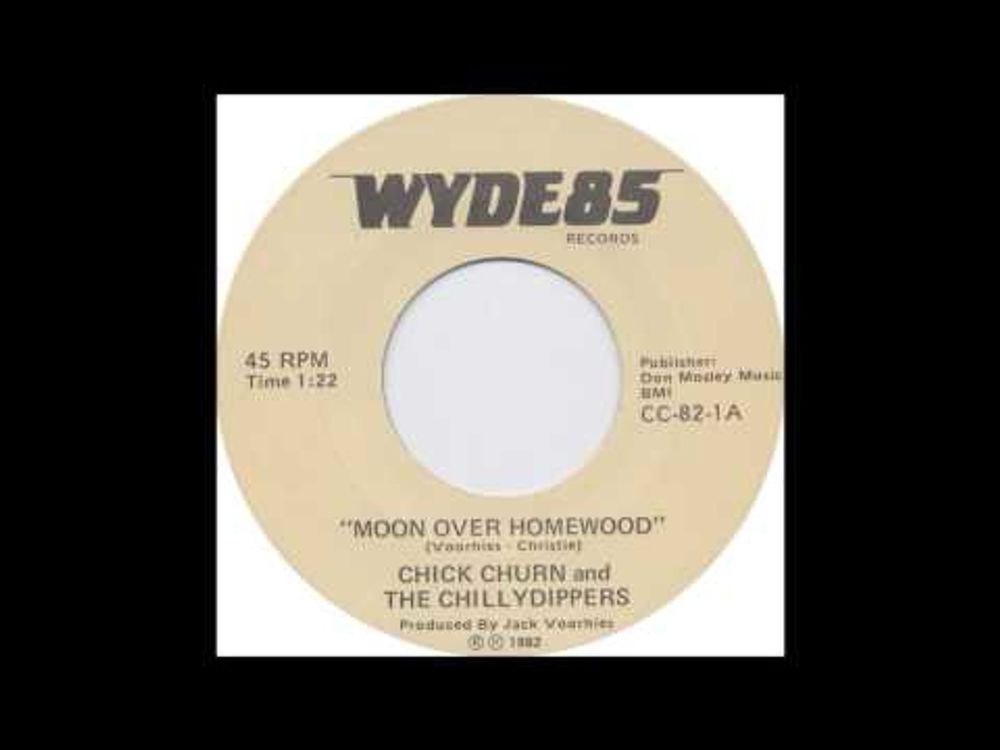 Chick Churn and the Chillydippers -  Moon Over Homewood