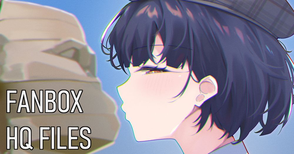 Fanbox for HQ Files
